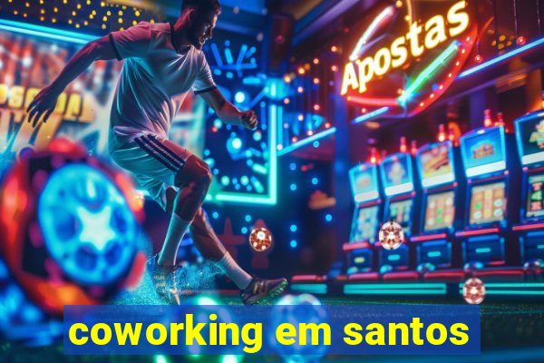 coworking em santos